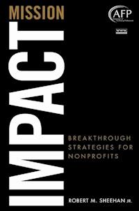 Mission Impact - Robert M. Sheehan - E-Book