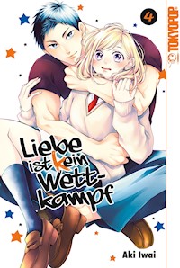 Liebe ist (k)ein Wettkampf, Band 04 - Aki Iwai - E-Book