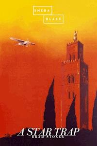 A Star Trap - Bram Stoker - E-Book