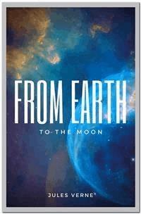 From the Earth to the Moon - Jules Verne - E-Book