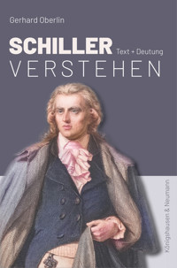 Schiller verstehen - Gerhard Oberlin - E-Book