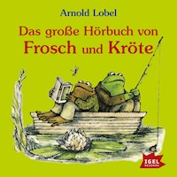 Das große Hörbuch von Frosch und Kröte - Arnold Lobel - Hörbuch