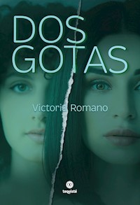 Dos gotas - Victoria Romano - E-Book
