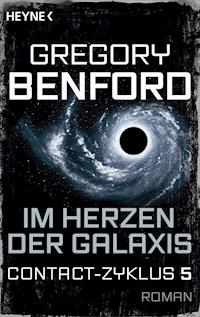 Im Herzen der Galaxis - Gregory Benford - E-Book