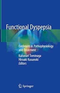 Functional Dyspepsia -  - E-Book