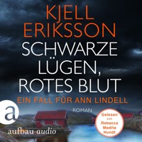 Schwarze Lügen, rotes Blut - Ein Fall für Ann Lindell, Band 6 (Ungekürzt) - Kjell Eriksson - Hörbuch