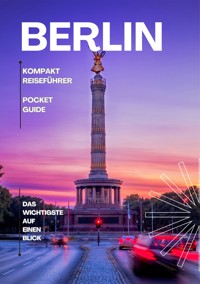 BERLIN - Kompakt Reiseführer - Paul Beitel - E-Book