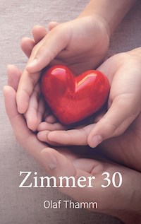Zimmer 30 - Olaf Thamm - E-Book