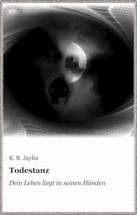 Todestanz - K. R. Jaylin - E-Book