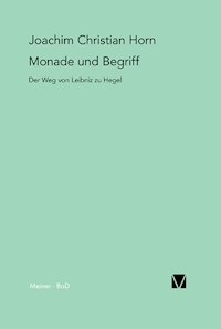 Monade und Begriff - Joachim Christian Horn - E-Book