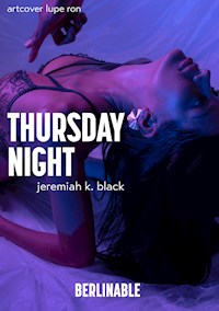 Thursday Night - Jeremiah K. Black - E-Book