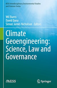 Climate Geoengineering: Science, Law and Governance -  - E-Book
