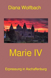 Marie IV - Diana Wolfbach - E-Book
