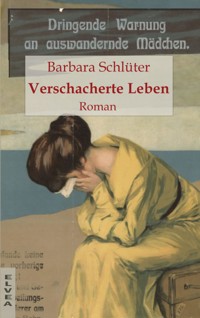 Verschacherte Leben - Barbara Schlüter - E-Book