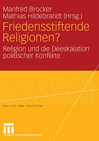 Friedensstiftende Religionen? -  - E-Book