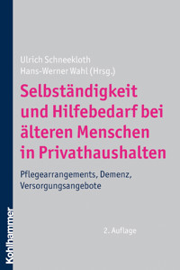 Selbständigkeit und Hilfebedarf bei älteren Menschen in Privathaushalten - Hans-Werner Wahl - E-Book