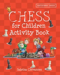 Batsford Book of Chess for Children Activity Book - Sabrina Chevannes - E-Book