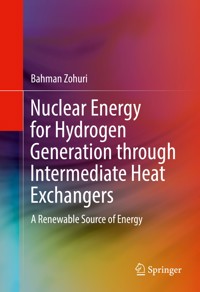 Nuclear Energy for Hydrogen Generation through Intermediate Heat Exchangers - Bahman Zohuri - E-Book