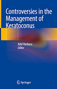 Controversies in the Management of Keratoconus -  - E-Book