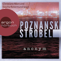 Anonym (Ungekürzte Lesung) - Ursula Poznanski - Hörbuch