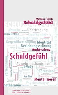 Schuldgefühl - Mathias Hirsch - E-Book