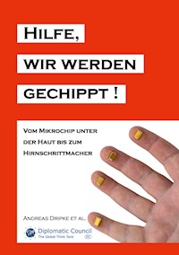 Hilfe, wir werden gechippt! - Andreas Dripke - E-Book