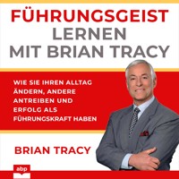 Führungsgeist lernen mit Brian Tracy - Brian Tracy - Hörbuch