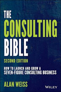 The Consulting Bible - Alan Weiss - E-Book