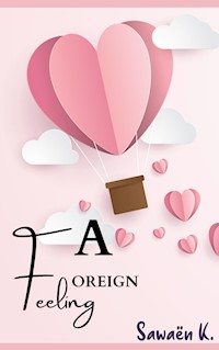 A Foreign Feeling - Sawaën K. - E-Book