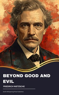Beyond Good and Evil - Friedrich Nietzsche - kostenlos E-Book