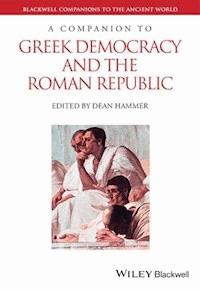 A Companion to Greek Democracy and the Roman Republic -  - E-Book