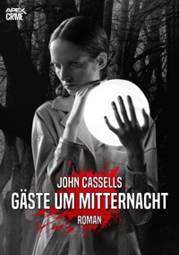 GÄSTE UM MITTERNACHT - John Cassells - E-Book
