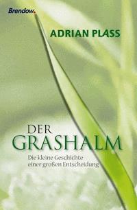 Der Grashalm - Adrian Plass - E-Book