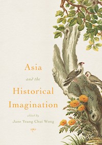 Asia and the Historical Imagination -  - E-Book