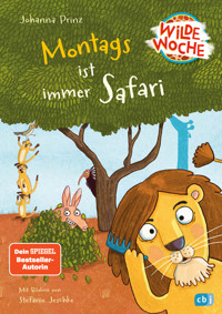 Wilde Woche – Montags ist immer Safari - Johanna Prinz - E-Book