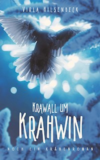 Krawall um Krahwin - Viola Hilsenbeck - E-Book