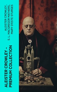 ALEISTER CROWLEY - Premium Collection - Aleister Crowley - E-Book