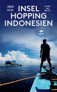 Inselhopping Indonesien - Sören Kittel - E-Book