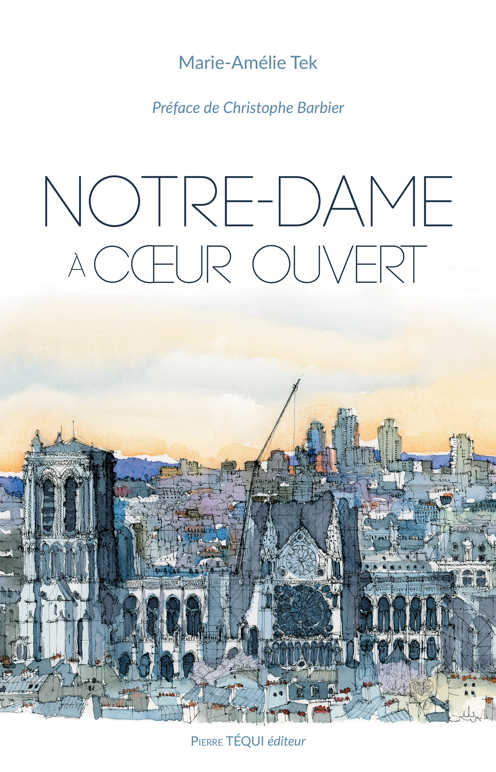 Notre-Dame à cœur ouvert - Marie-Amélie Tek - E-Book