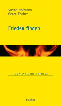 Frieden finden - Georg Fischer - E-Book