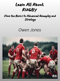 Learn All About RUGBY - Owen Jones - E-Book