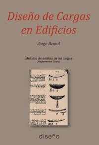 Diseño de cargas en edificios - Jorge Bernal - E-Book
