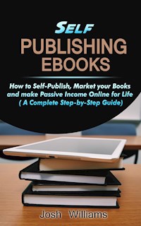 Self-Publishing eBooks - Josh Williams - E-Book
