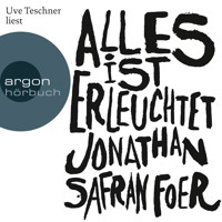 Alles ist erleuchtet (Ungekürzte Lesung) - Jonathan Safran Foer - Hörbuch