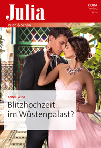 Blitzhochzeit im Wüstenpalast? - Annie West - E-Book