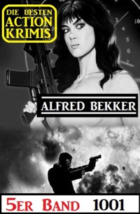 Die besten Action Krimis 5er Band 1001 - Alfred Bekker - E-Book
