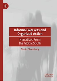 Informal Workers and Organized Action - Neetu Choudhary - E-Book