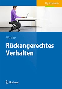 Rückengerechtes Verhalten - Dietmar Wottke - E-Book