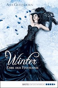 Winter - Erbe der Finsternis - Asia Greenhorn - E-Book