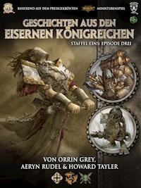 Geschichten aus den Eisernen Königreichen, Staffel 1 Episode 3 - Aeryn Rudel - E-Book